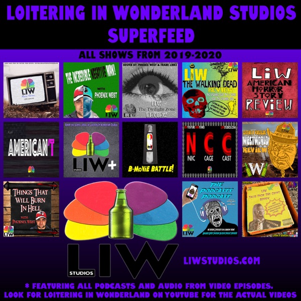 Loitering In Wonderland Studios Superfeed 2019-2020