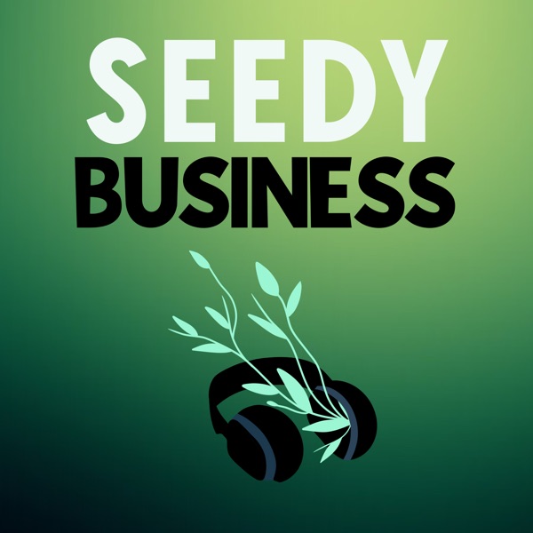 Seedy Business
