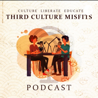 THIRD CULTURE MISFITS