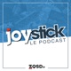 Joystick - le podcast