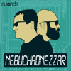 Nebuchadnezzar - Julio César Fernández Muñoz  y Oliver Nabani