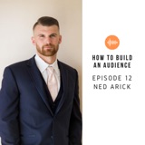 How to Create a Prospect Brand with Ned Arick