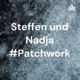 Steffen und Nadja reden über Patchwork