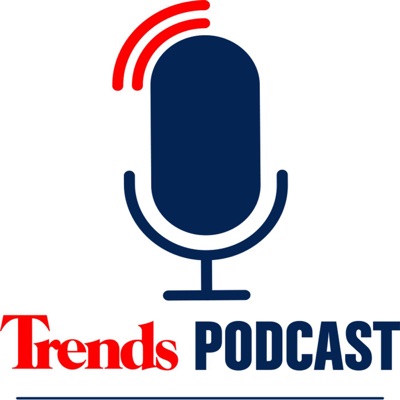 Trends Podcast:Trends