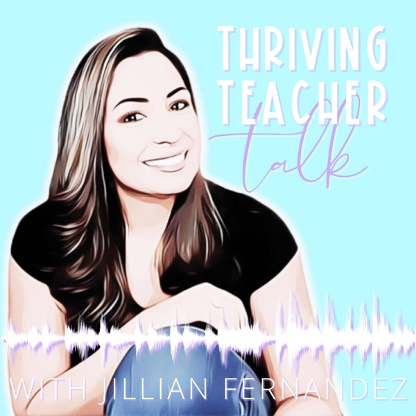 Thriving Teacher Talk