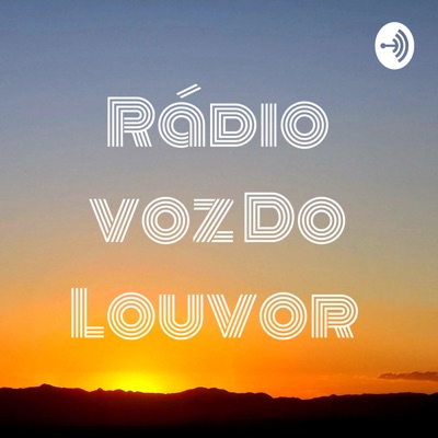 Rádio voz Do Louvor:Roberto Rodrigues DE Souza filho Filho