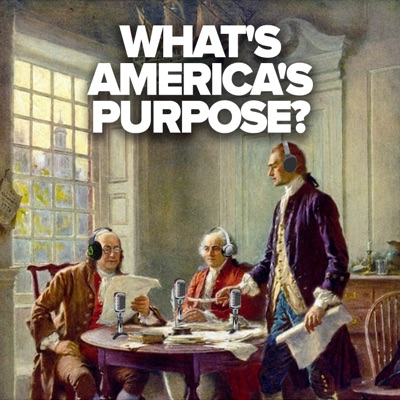 What's America's Purpose? What's America's Purpose?