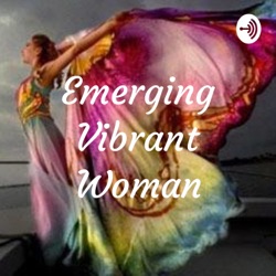 Emerging Vibrant Woman - Thriving Empath Visionaries
