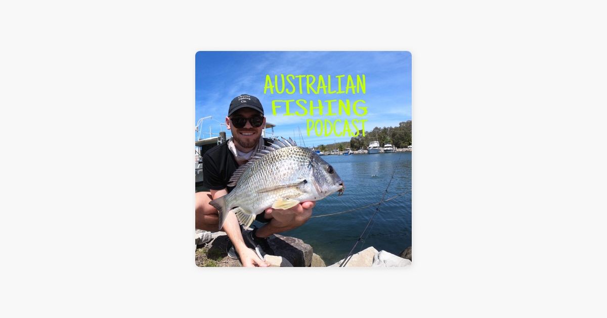 Australian Fishing Podcast on Apple Podcasts