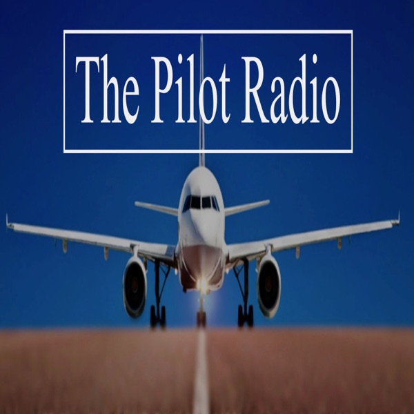 The Pilot Radio - 'Pilot Talk'