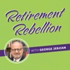 Retirement Rebellion with George Jerjian