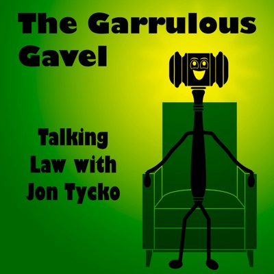 The Garrulous Gavel