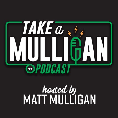 The Take a Mulligan Podcast