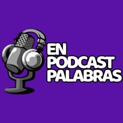 En podcast palabras 01 / podcast en tiempos de pandemia