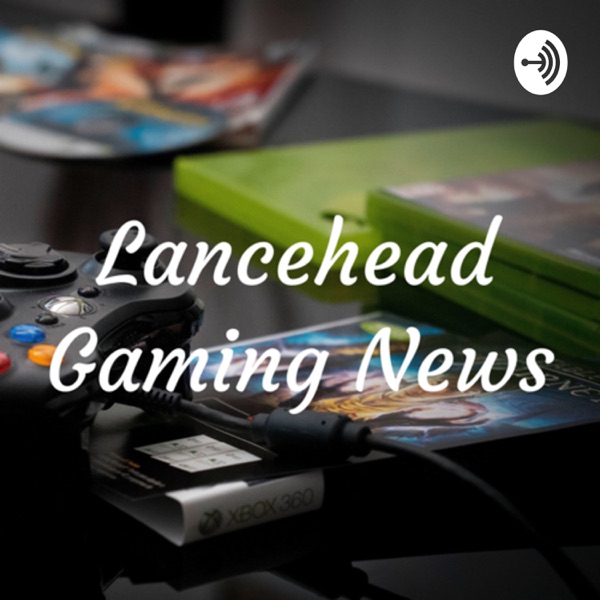 Lancehead Gaming News