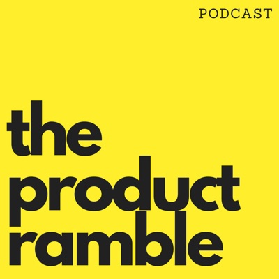 Product Ramble