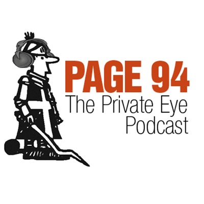Page 94: The Private Eye Podcast:Page 94: The Private Eye Podcast