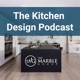 The Kitchen Design Podcast