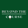 Beyond The Course Podcast artwork