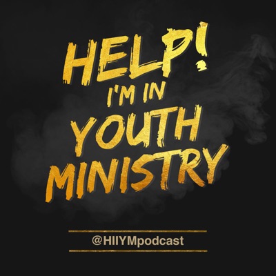 Help! I'm In Youth Ministry