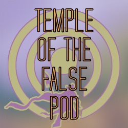 Temple of the False Pod