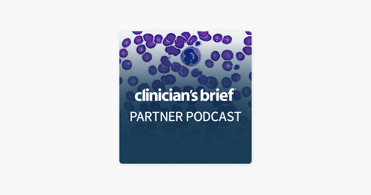 ‎Clinician's Brief Partner Podcast on Apple Podcasts