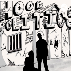 Hood Politics