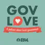 GovLove - A Podcast About Local Government