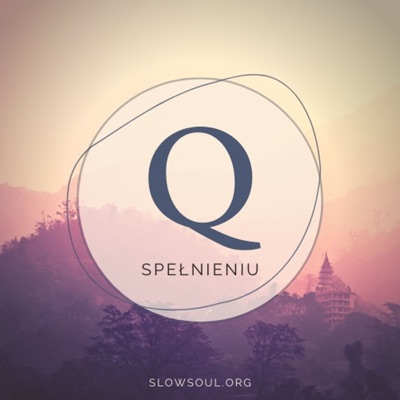 Slow Soul - Q spełnieniu