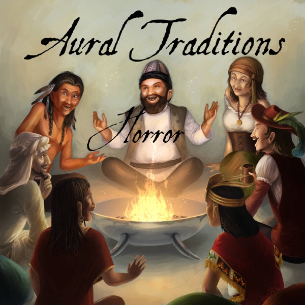 Aural Traditions Horror - An anthology of horror audio drama Artwork