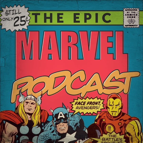 The Epic Marvel Podcast