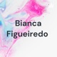 Bianca Figueiredo 