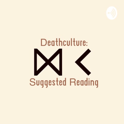 Deathculture: Suggested Reading