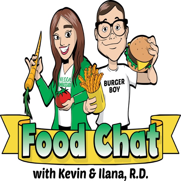 Food Chat with Kevin and Ilana R.D. Artwork
