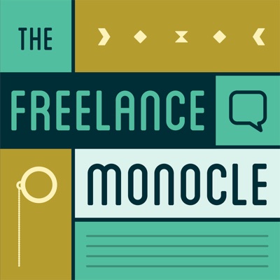 The Freelance Monocle Podcast