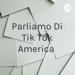 Parliamo Di Tik Tok America  (Trailer)