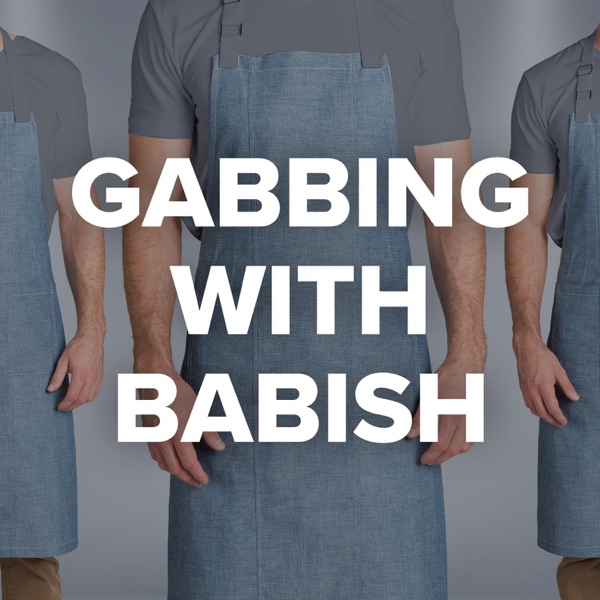 Gabbing with Babish