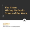 The Grant Mining Method's Grants of the Week artwork