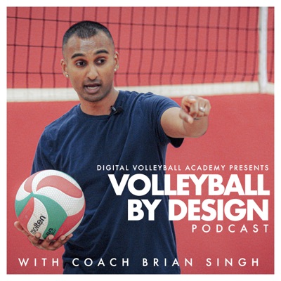 The Volleyball By Design Podcast:Brian Singh