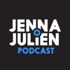 Jenna & Julien Podcast - Jenna & Julien Podcast