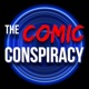 The Comic Conspiracy: Episode 614
