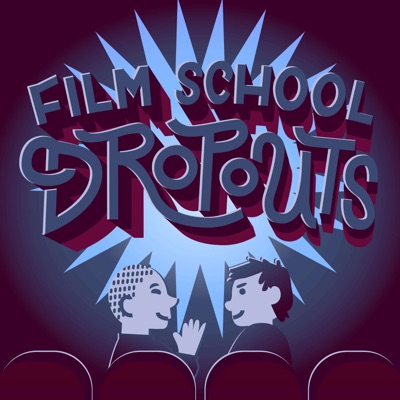 Film School Dropouts