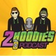 2 Hoodies Podcast