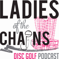 Ladies of the Chains Podcast