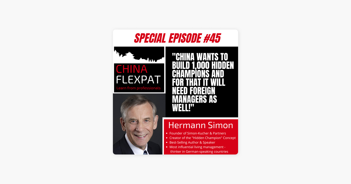 China Flexpat: #45 Hermann Simon: Hidden Champions of China auf Apple  Podcasts
