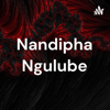 Nandipha Ngulube - Nandipha Ngulube