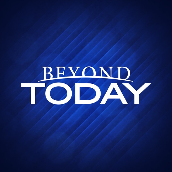 Beyond Today