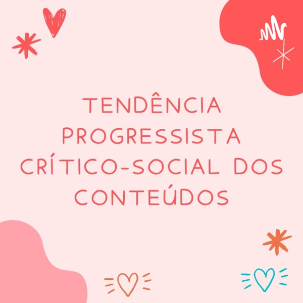 Tendência Progressista Crítico-social dos conteúdos