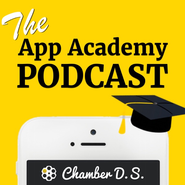 App Academy Podcast with Jordan Bryant | Weekly Conversations About Mobile Apps, Mobile, Apps, App Development and Entreprene