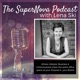 The SuperNova Podcast with Lena Ski